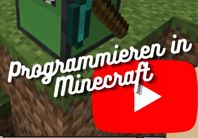 Programmieren in Minecraft: Kostenlose Youtube Videos!

